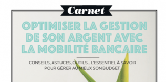 LA MOBILITÉ BANCAIRE, pour optimiser la gestion de son argent